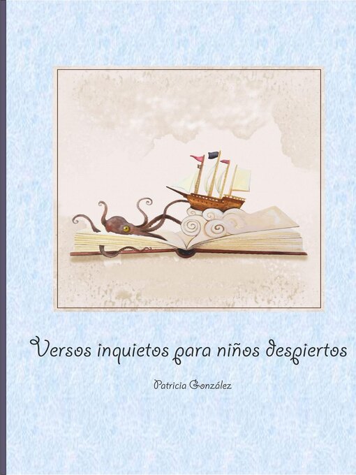 Title details for Versos Inquietos para Niños Despiertos by Patricia González - Available